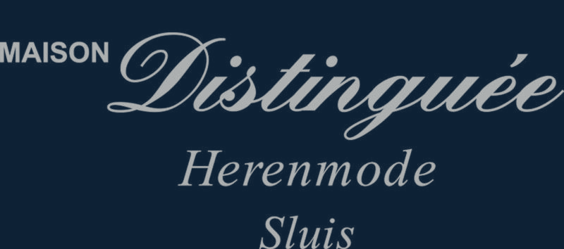 Maison Distinguée Herenmode Sluis